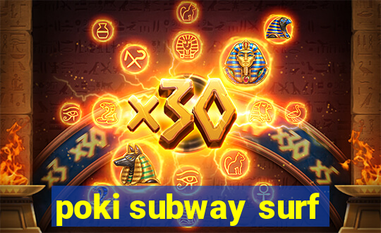 poki subway surf